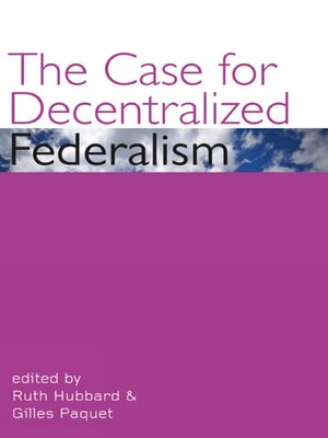 cover image of The Case for Decentralized Federalism
